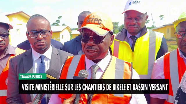 [#Reportage] Travaux publics : Visite ministérielle sur les chantiers de Bikele et Bassin versant