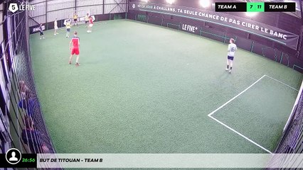 But de Titouan - Team B