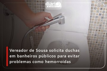Vereador de Sousa solicita duchas em banheiros públicos para evitar problemas como hemorroidas