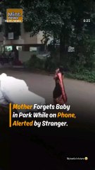 mother forget baby while on phone