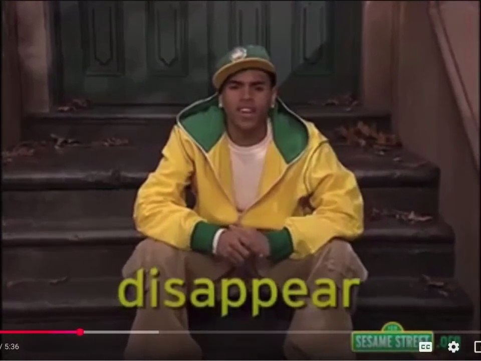 Sesame Street - Word of the Day - Disappear (with Chris Brown) (2008) (Podcast Replace version)