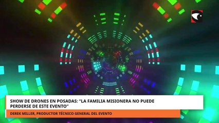 show de drones en Posadas: "La familia misionera no puede perderse de este evento"