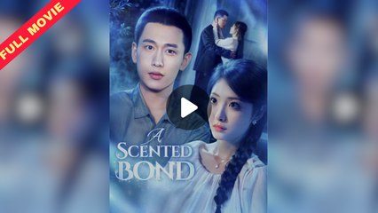Her Irresistible Fragrance  / A Scented Bond Full Movie