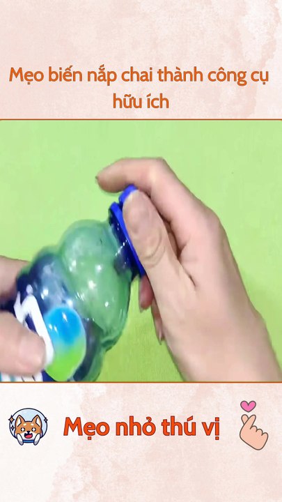 Mẹo biến nắp chai thành công cụ hữu ích