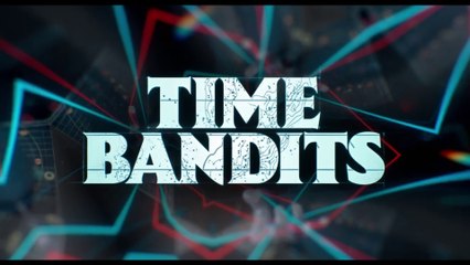 Time Bandits - Trailer Officiel