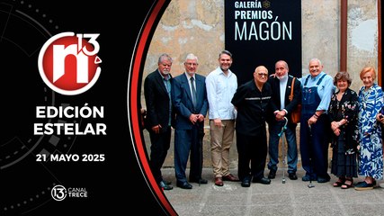 Trece Noticias Edición Estelar | 21 Mayo 2025