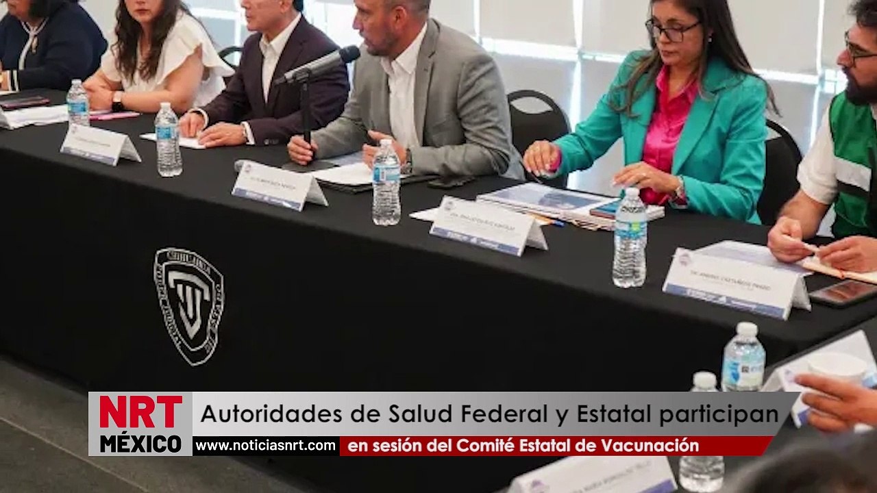 Autoridades de Salud Federal y Estatal participan en sesión del Comité Estatal de Vacunación