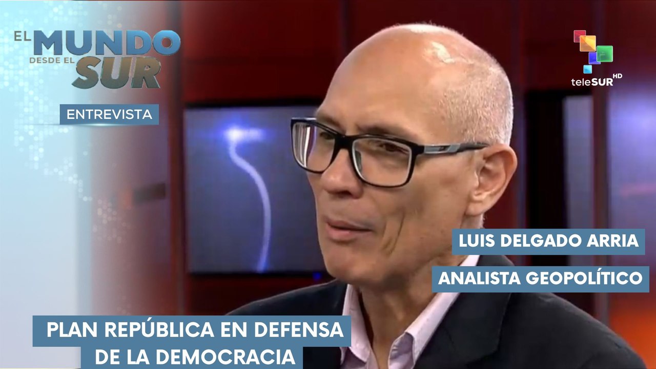 Luis Delgado Arria. Analista Geopolítico EL MUNDO DESDE EL SUR  21-05-2025