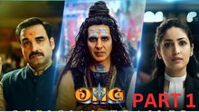 OMG 2 Full Movie Part 1 | Akshay Kumar | Pankaj Tripathi | Yami Gautam | 2023 Bollywood Movie