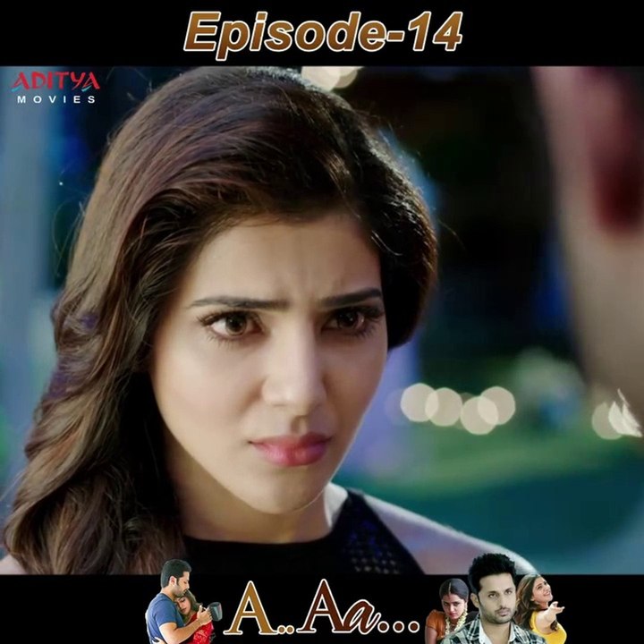 A Aa Hindi Dubbed Movie Episode - 14 | Nithiin | Samantha Ruth Prabhu | Anupama Parameshwaran Hindi Dubbed Movies | South Indian Movies | South Movie 2025 | South Movie Dubbed in Hindi | Romantic Movies | Aditya Movies Official