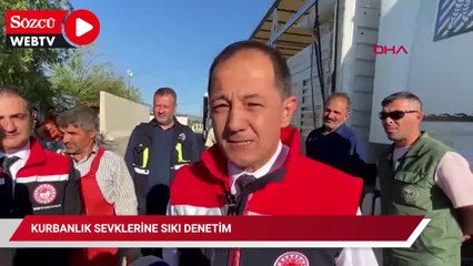 Kurbanlık sevklerine sıkı denetim