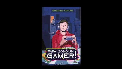 booktrailer - papà sono un gamer