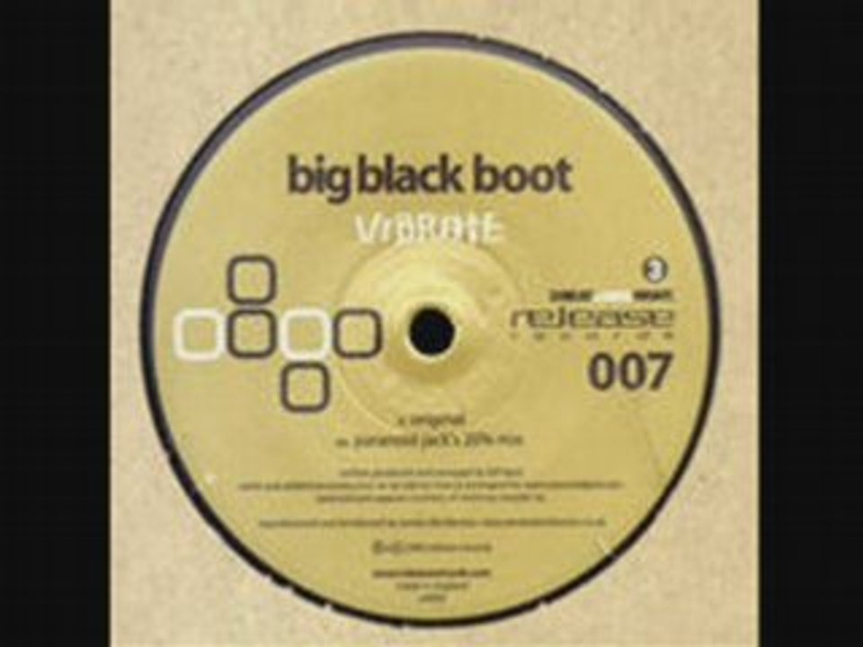 Big Black Boot - Vibrate