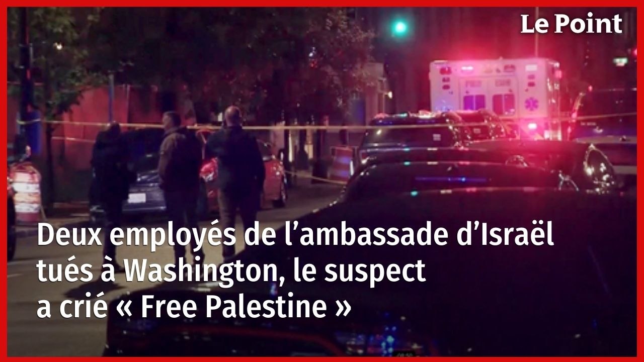 Deux employés de l’ambassade d’Israël tués à Washington, le suspect a crié « Free Palestine »
