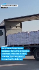 Camiones de ayuda humanitaria entran en Gaza tras más de dos meses de bloqueo total
