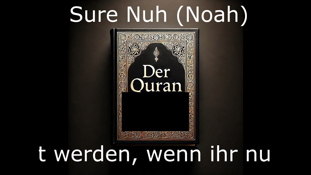 Der Quran auf Deutsch-Sure Nuh (71)