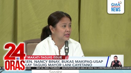 Sen. Nancy Binay, bukas makipag-usap kay Taguig Mayor Lani Cayetano | 24 Oras