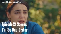 I'm So Bad Sister - Love Makes You Cry