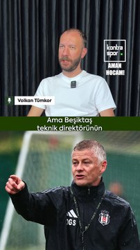 Volkan Tümkor: Solskjaer'in Beşiktaş ile ilgili bir hayali yok! İlk iki sıraya yaklaşmaktan bahsediyor