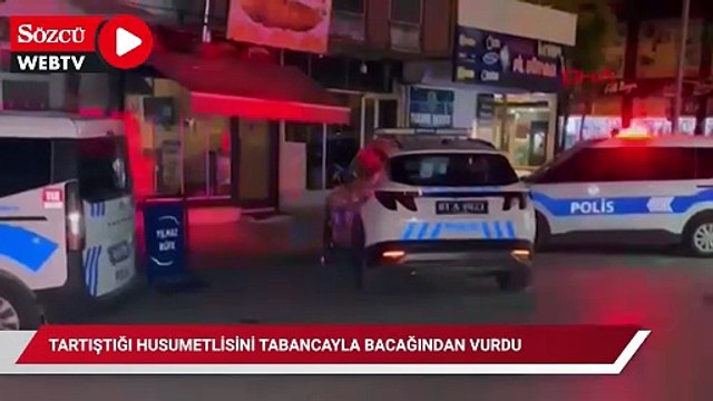 Tartıştığı husumetlisini tabancayla bacağından vurdu