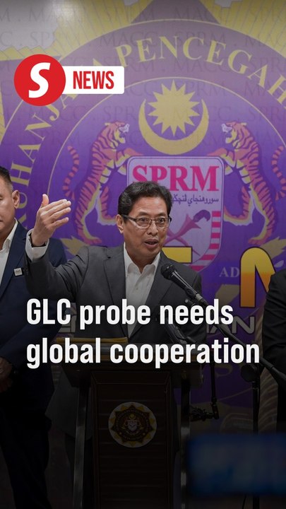 International cooperation needed for GLC investment probe, says MACC