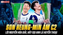 SON HEUNG-MIN VÔ ĐỊCH EUROPA LEAGUE: HÓA GIẢI LỜI NGUYỀN, HÃY GỌI ANH LÀ HUYỀN THOẠI