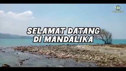 Pulau Mandalika - Harta Karun Di Pulau yang tak berpenghuni!