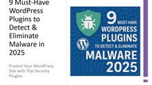 10.	Fight Back Against Malware: 9 Plugins That Secure Your WordPress Site