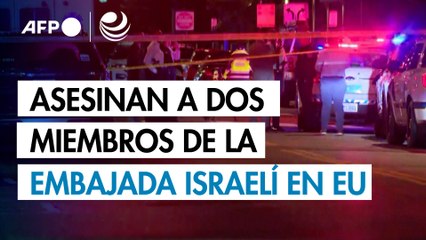 Asesinan a tiros a dos miembros de la embajada israelí en Washington