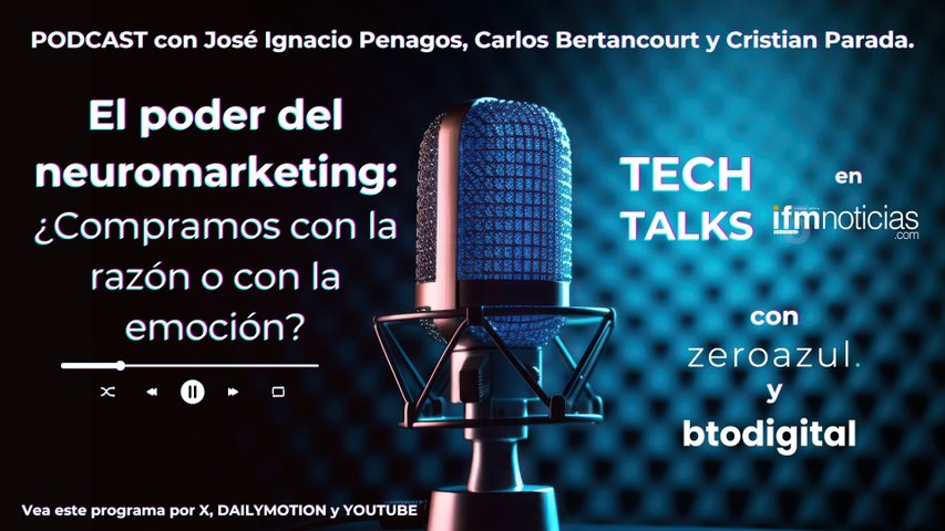 TECH TALKS: ¿Compramos con la razón o con la emoción? El poder del neuromarketing