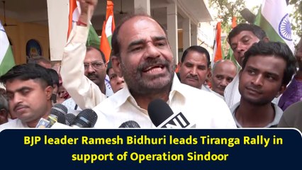 BJP leader Ramesh Bidhuri leads Tiranga Rally in support of Operation Sindoor