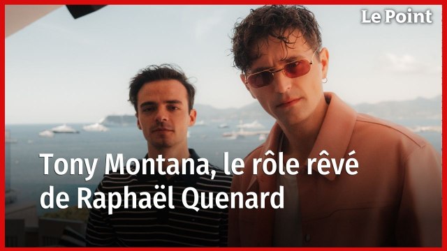 Cannes 2025 : Tony Montana, le rôle rêvé de Raphaël Quenard