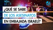 ¿Qué se sabe del asesinato en Washington de dos empleados de la embajada israelí en EU?