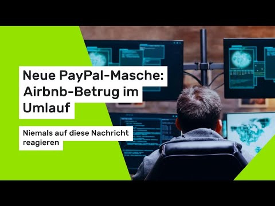 Neue PayPal-Masche: Airbnb-Betrug im Umlauf: Niemals auf diese Nachricht reagieren