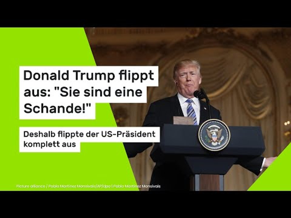 Donald Trump flippt aus: 'Sie sind eine Schande!' Deshalb flippte der US-Präsident komplett aus