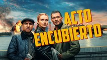 'Acto Encubierto' - Tráiler Oficial