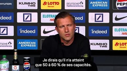 Francfort - Krösche : "Ekitike n'a atteint que 50 à 60 % de ses capacités"