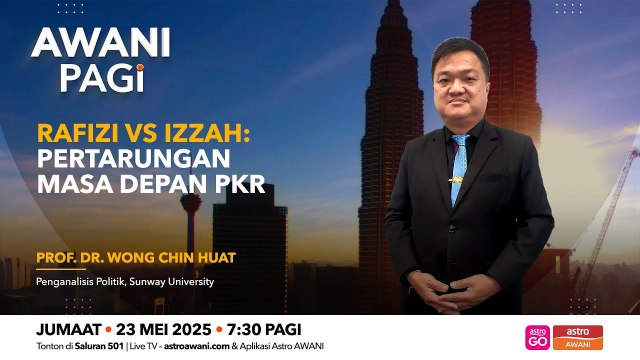 AWANI Pagi: Rafizi vs Izzah - Pertarungan masa depan PKR