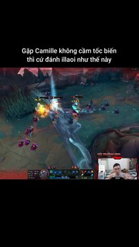 Gặp Camille không cầm tốc biến thì cứ đánh illaoi như thế này #camille #illaoi #lienminhhuyenthoai #leagueoflegends