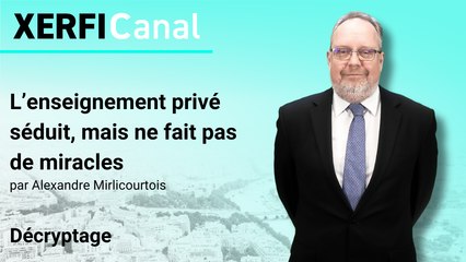 L’enseignement privé séduit, mais ne fait pas de miracles [Alexandre Mirlicourtois]
