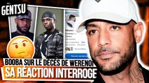 Werenoi décédé : la réaction de Booba interroge 😬