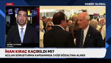 İnan Kıraç'ın kaçırıldığı iddiasına ilişkin gözaltı sayısı yükseldi