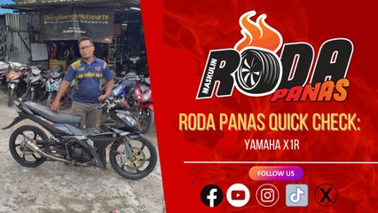 RODA PANAS QUICK CHECK : YAMAHA X1R