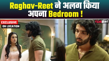 Jaane Anjaane Hum Mile On Location: Raghav अपना सामान लेकर Bedroom से निकला, Reet का टूटा दिल