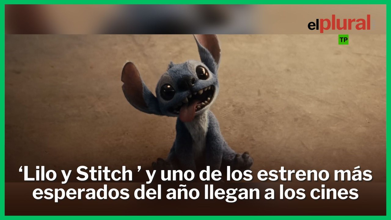 'Lilo y Stitch' y uno de los estrenos más esperados del año: la cartelera se renueva a lo grande