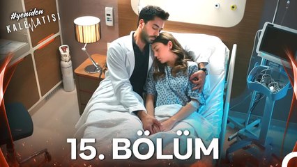 #YENİDEN Kalp Atışı 15. Bölüm