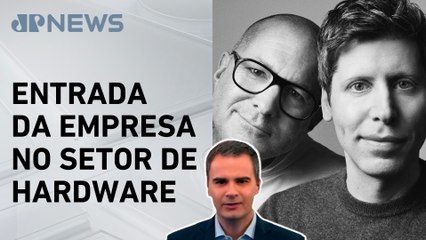 OpenAI adquire startup de IA de ex-designer da Apple por US$ 6,5 bilhões; Bruno Meyer analisa
