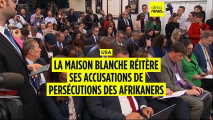 USA : la Maison Blanche persiste et signe sur la persécution d'Afrikaners
