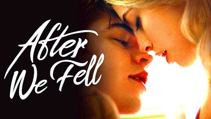 Watch 'After We Fell' (2021) Full Movie in HD – Romantic Drama 📽️