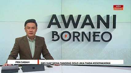 GRS siap sedia tanding solo jika tiada kesepakatan